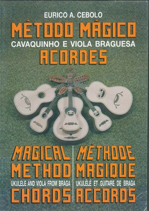 METODO MÁGICO. ACORDES. CAVAQUIÑO E VIOLA BRAGUESA