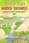 MUNDOS SUPERADOS TOMO I