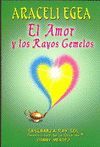 EL AMOR Y LOS RAYOS GEMELOS