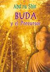 BUDA Y EL PRECURSOR