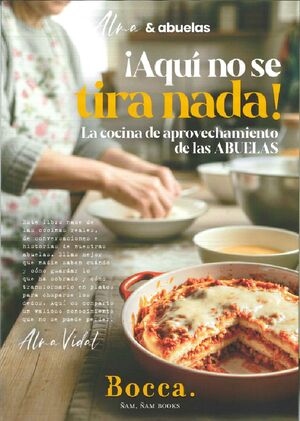 !AQUI NO SE TIRA NADA!.COCINA DE APROVECHAMIENTO DE ÑLAS ABUELAS.