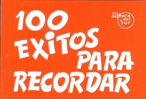100 EXITOS PARA RECORDAR