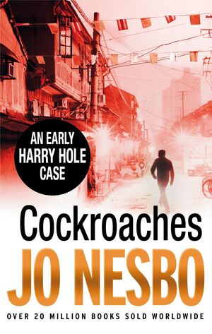 COCKROACHES: AN EARLY HARRY HOLE CASE