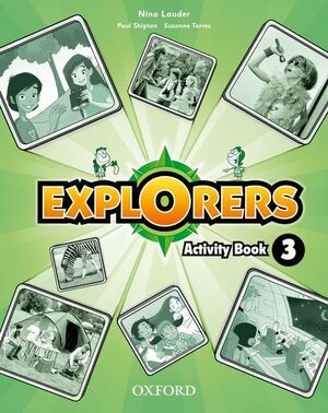 EXPLORERS 3. ACTIVITY BOOK
