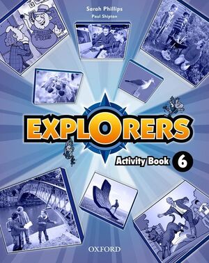 EXPLORERS 6. ACTIVITY BOOK