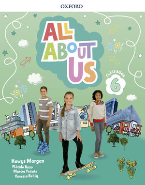 ALL ABOUT US 6. CLASS BOOK