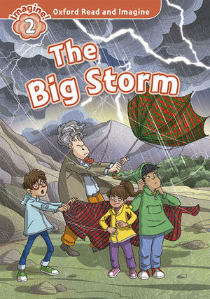 OXFORD READ AND IMAGINE 2. THE BIG STORM + AUDIO CD PACK