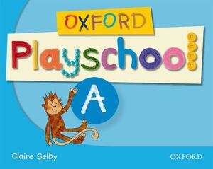 OXFORD PLAYSCHOOL A CLASS BOOK