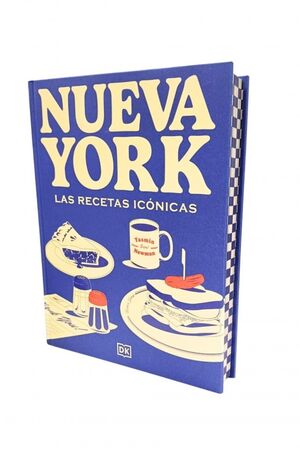 NUEVA YORK LAS RECETAS ICONICAS