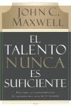 EL TALENTO NUNCA ES SUFICIENTE