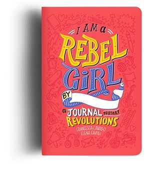 I AM REBEL GIRL JOURNAL