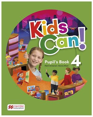 KIDS CAN! 4 PUPIL'S BOOK