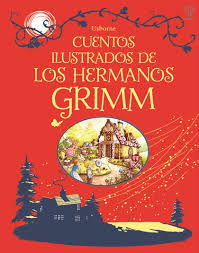 CUENTOS ILUSTRADOS DE LOS HERMANOS GRIMM