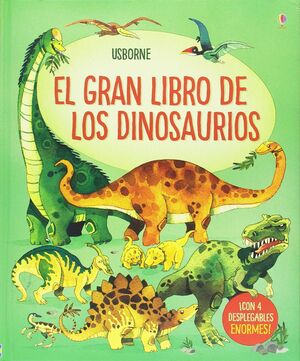 EL GRAN LIBRO DE LOS GRANDES DINOSAURIOS