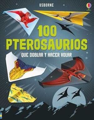 100 PTEROSAURIOS DOBLAR Y HACER VOLAR