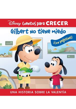 GILBERT NO TIENE MIEDO:HISTORIA SOBRE VALENTIA.(+P