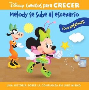 MELODY SE SUBE AL ESCENARIO. UNA HISTORIA SOBRE LA CONFIANZA EN U