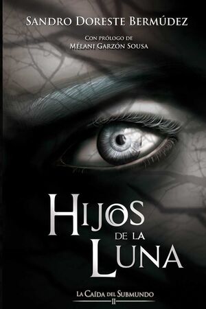 HIJOS DE LA LUNA -LA CAIDA DEL SUBMUNDO II (2ª EDICION)