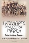 HOMBRES DE NUESTRA TIERRA