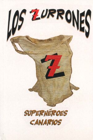 LOS ZURRONES. SUPERHÉROES CANARIOS