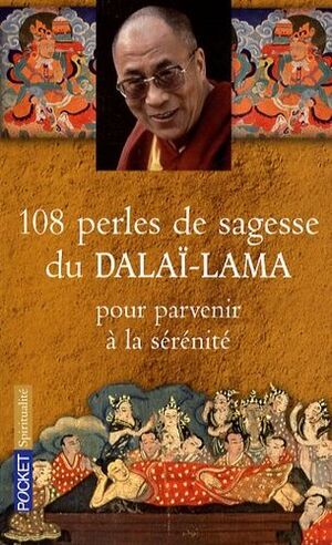 108 PERLES DE SAGESSE DU DALAI LAMA