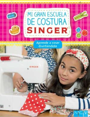 MI GRAN ESCUELA DE COSTURA SINGER