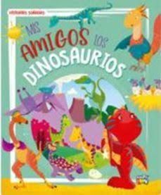MIS AMIGOS LOS DINOSAURIOS - HISTORIAS SONADAS