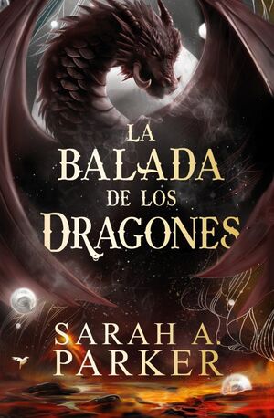 LA BALADA DE LOS DRAGONES (LA CAIDA LUNAR 2)