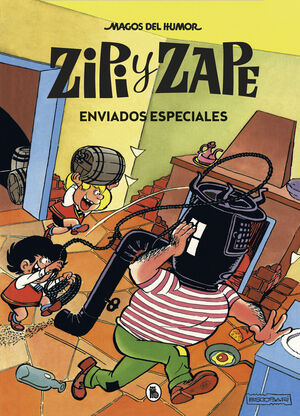 ZIPI Y ZAPE. ENVIADOS ESPECIALES (MAGOS DEL HUMOR