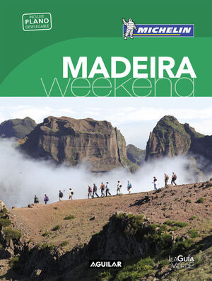 MADEIRA (LA GUÍA VERDE WEEKEND 2018)