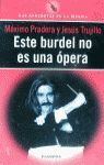 ESTE BURDEL NO ES UNA ÓPERA