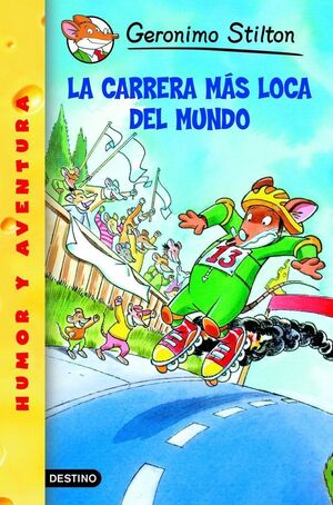 LA CARRERA MÁS LOCA DEL MUNDO (GERONIMO STILTON 6)