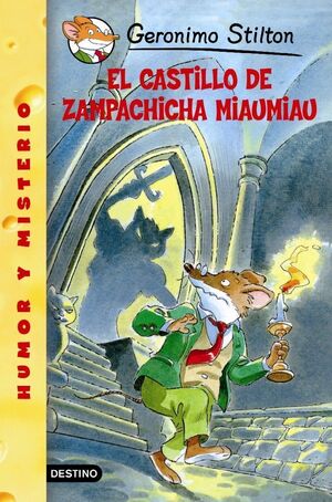 EL CASTILLO DE ZAMPACHICHA MIAUMIAU (GERONIMO STILTON 14)