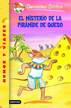 EL MISTERIO DE LA PIRÁMIDE DE QUESO (GERONIMO STILTON 17)