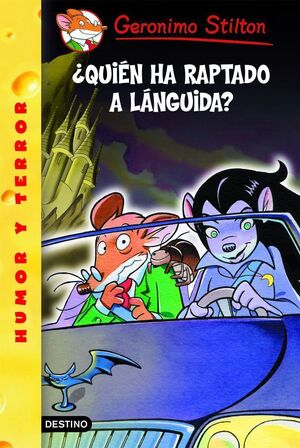 ¿QUIÉN HA RAPTADO A LÁNGUIDA? (GERONIMO STILTON 21)