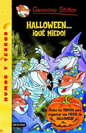 HALLOWEEN... ¡QUÉ MIEDO! (GERONIMO STILTON 25)