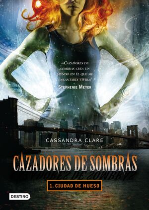 CIUDAD DE HUESO. CAZADORES DE SOMBRAS 1