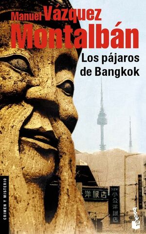 LOS PÁJAROS DE BANGKOK