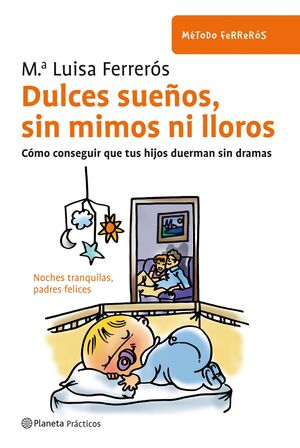 DULCES SUEÑOS, SIN MIMOS NI LLOROS