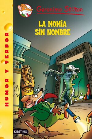 LA MOMIA SIN NOMBRE (GERONIMO STILTON 41)