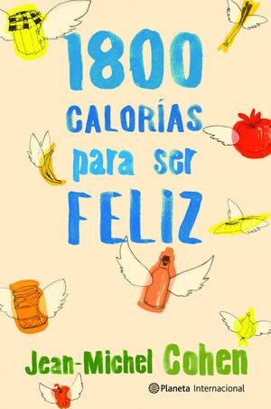 1.800 CALORÍAS PARA SER FELIZ