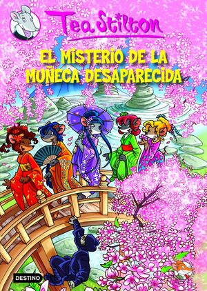 EL MISTERIO DE LA MUÑECA DESAPARECIDA (TEA STILTON 10)