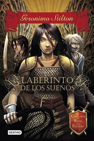 EL LABERINTO DE LOS SUEÑOS (CABALLEROS DEL REINO DE LA FANTASIA 1)