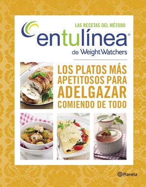 LAS RECETAS DEL MÉTODO ENTULÍNEA DE WEIGHT WATCHERS