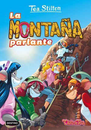 LA MONTAÑA PARLANTE (TEA STILTON 2)