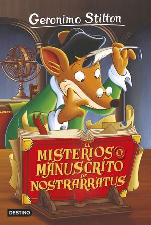 EL MISTERIOSO MANUSCRITO DE NOSTRARRATUS (GERONIMO STILTON 3)