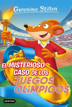 EL MISTERIOSO CASO DE LOS JUEGOS OLÍMPICOS (GERONIMO STILTON 47)