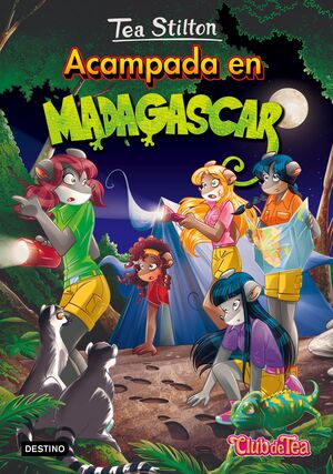 ACAMPADA EN MADAGASCAR (TEA STILTON 24)
