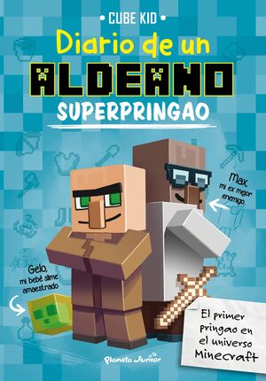 MINECRAFT. DIARIO DE UN ALDEANO SUPERPRINGAO (DIARIO DE UN ALDEANO 2)