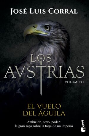 LOS AUSTRIAS. EL VUELO DEL ÁGUILA